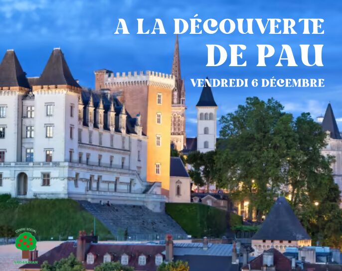 A la découverte de Pau !